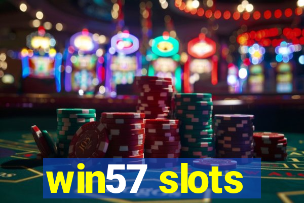 win57 slots